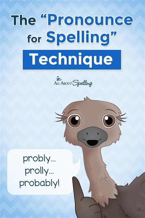 How the 'Pronounce for Spelling' Technique can help your child