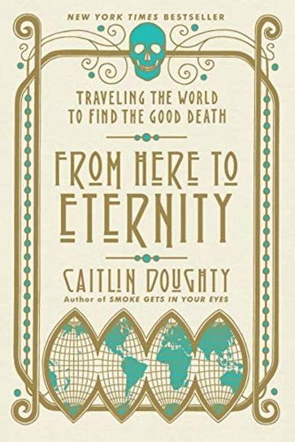 From Here To Eternity Caitlin Doughty Isbn 9780393356281 De Slegte