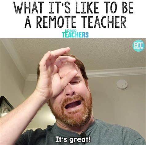 Discover the magic of the internet at imgur, a community powered entertainment destination. Bored Teachers - What It's Like To Be a Remote Teacher ...
