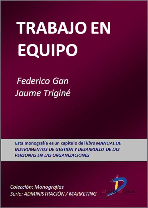 Se trata de formatos que pueden ser fácilmente leídos por lectores de ebook (calibre y adobe por ejemplo). TRABAJO EN EQUIPO EBOOK | FEDERICO GAN | Descargar libro PDF o EPUB 9788499694993