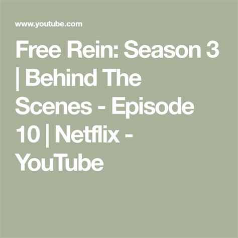 Free Rein Season 3 Behind The Scenes Episode 10 Netflix