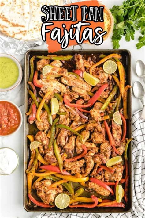 Sheet Pan Fajitas One Pan Dinner Ready In 30 Minutes Mexican Food Recipes Dinner Recipes