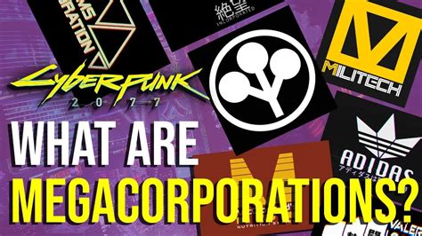 Cyberpunk 2077 Mega Corporations What Are They Youtube