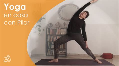 Yoga Y RelajaciÓn Con Pilar Clase 4 Youtube