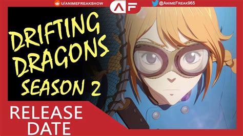 drifting dragons season 2 release date cast and plot youtube