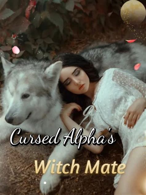 Read Cursed Alphas Witch Mate Daniel Webnovel