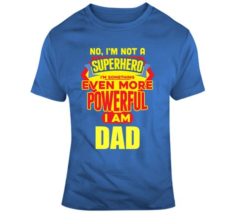 Superhero Dad T Shirt