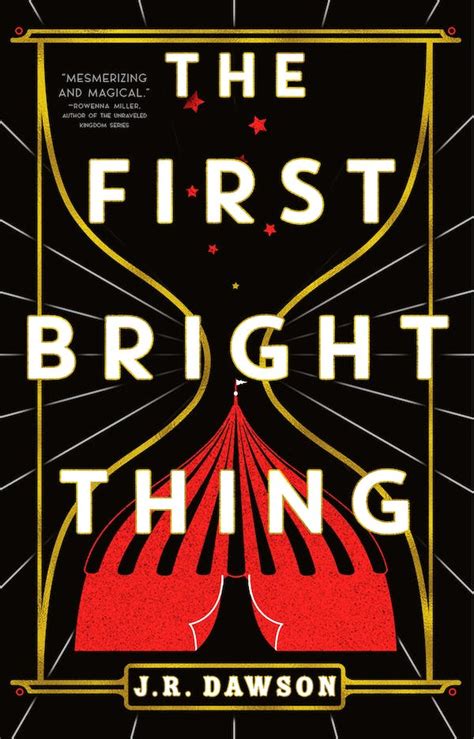 The First Bright Thing By Jr Dawson Goodreads