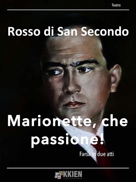 Marionette Che Passione Teatro Vol 16 By Rosso Di San Secondo Goodreads