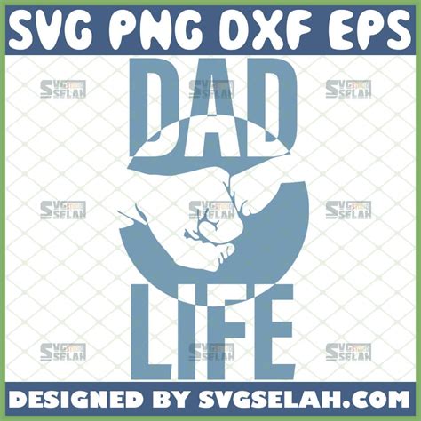 Dad Life Fist Bump Svg Diy Dad And Baby Gifts Father S Day Svg Svg Selah