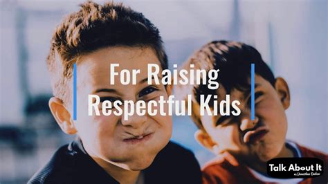 5 Important Tips To Raising Respectful Kids Youtube