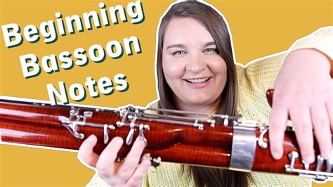 How To Play Beginning Bassoon Notes And Fingerings Great For Band Class