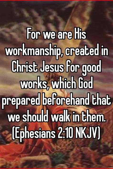 For We Are His Workmanship Created In Christ Jesus For Good Works