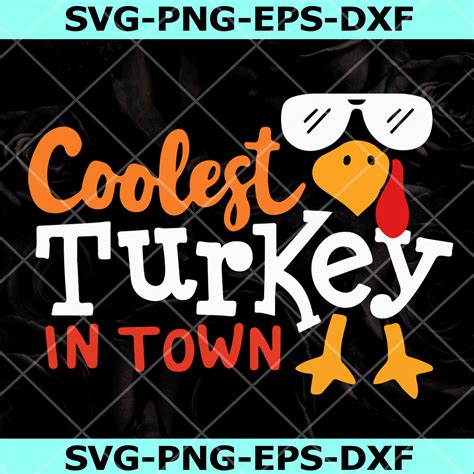 Coolest Turkey In Town Svg Boys Thanksgiving Svg Boy Turkey Face Svg