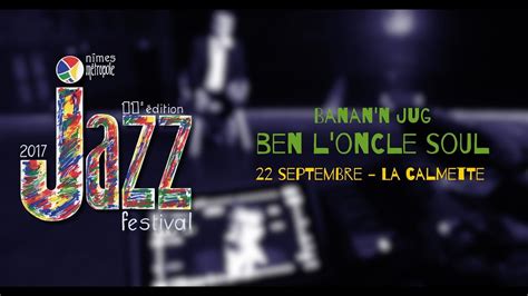 Nîmes Métropole Jazz Festival Présentation Soirée Douverture Youtube