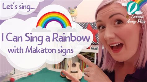 I Can Sing A Rainbow Makaton Signs In 2020 Makaton Signs Singing