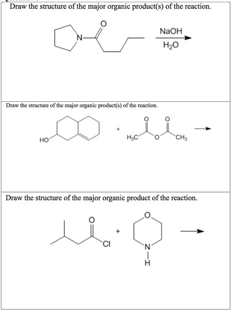 Solved Draw The Structure Of The Major Organic Products Of