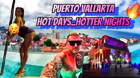 why should i go to puerto vallarta mexico tour vlog discotheque infinity pool beach strip club