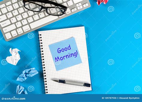 Good Morning Wishes In Note At Workplace At Office Or Home With Empty