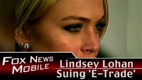 Lindsay Lohan Sues E Trade