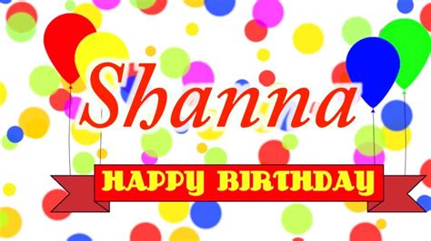 Happy Birthday Shanna Song Youtube
