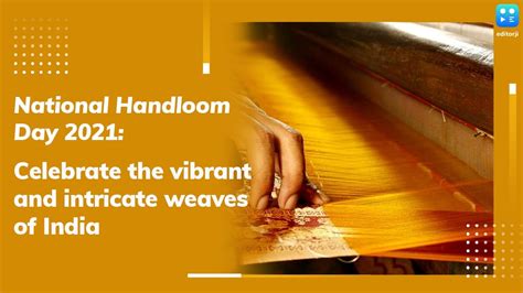 National Handloom Day Celebrate The Vibrant And Intricate Weaves