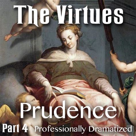 The Virtues Part Prudence Keep The Faith