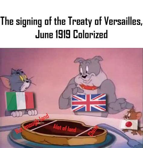 Oc Treaty Of Versailles 1919 Colorized Rhistorymemes