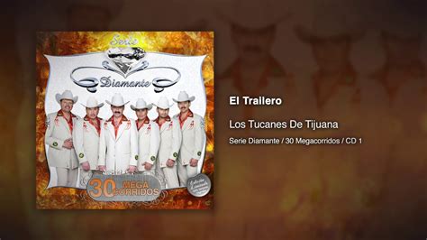 El Trailero Los Tucanes De Tijuana Audio Oficial Youtube