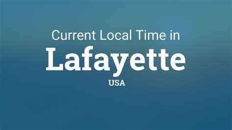 Current Local Time In Lafayette Usa