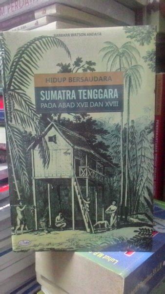 Jual Hidup Bersaudara Sumatra Tenggara Pada Abad XVII Dan XVIII Di