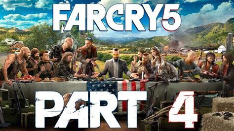 Far Cry 5 Walkthrough Gameplay Part 4 Youtube