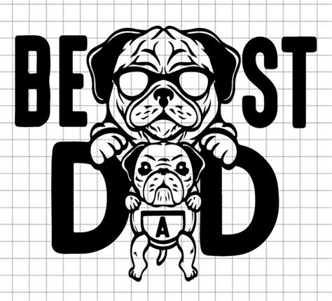 Pug Dad And Baby Pug Svg Best Dad Svg Dog Dad Life Svg Etsy Ireland