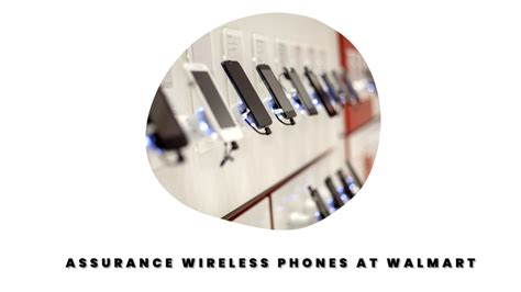 Assurance Wireless Compatible Phones At Walmart Dont Miss