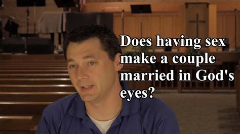 does having sex make a couple married in god s eyes youtube