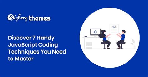 Discover Handy Javascript Coding Techniques You Need To Master