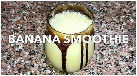 How To Make Banana Smoothie Youtube