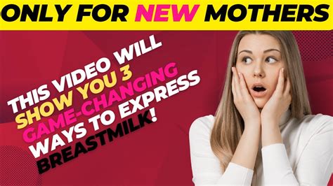 3 Ways To Express Breastmilk Youtube