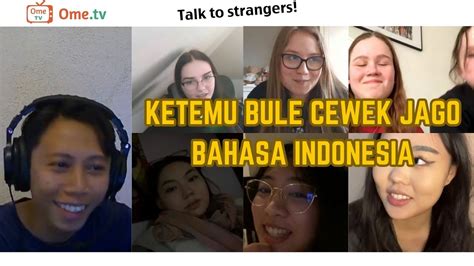 Ketemu Bule Cewek Jago Bahasa Indonesia Ometv Omegle Ometv Internasional Youtube