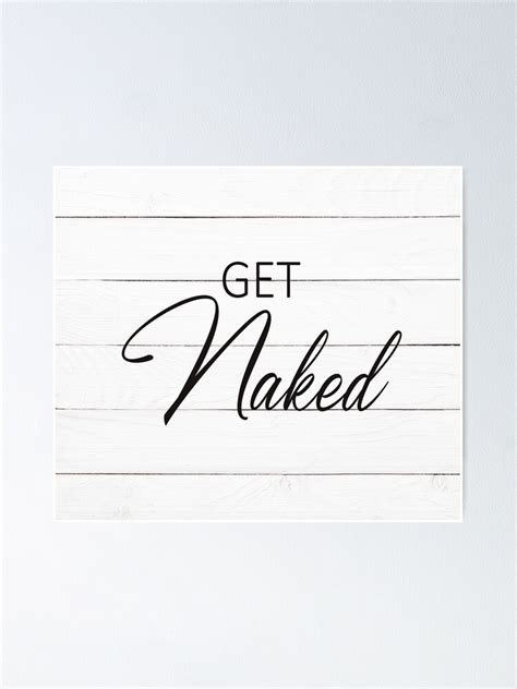 Grey Get Naked Grey And White Get Naked Fun Bathroom Wall Art Cute