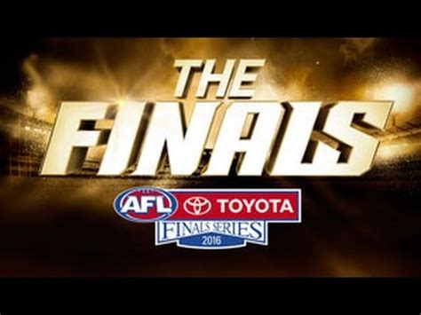Everything afl finals/grand final 2021 ! 2016 AFL Finals Highlights - YouTube