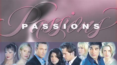 Watch Passions Episodes