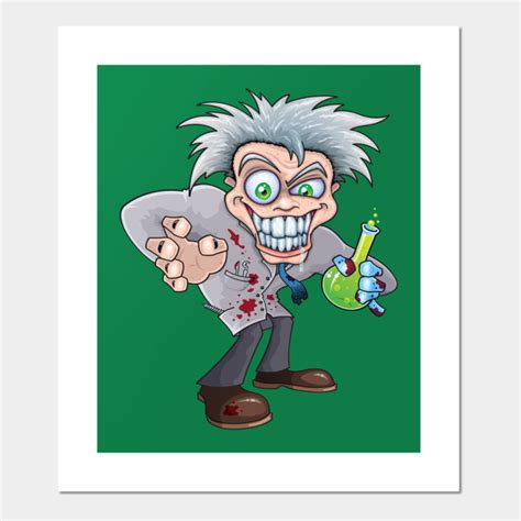 Mad Scientist Crazy Posters And Art Prints Teepublic