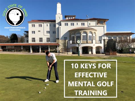 And when you play right your game improves and your scores come down. 10 Keys For Effective Mental Golf Training - Golf State of ...