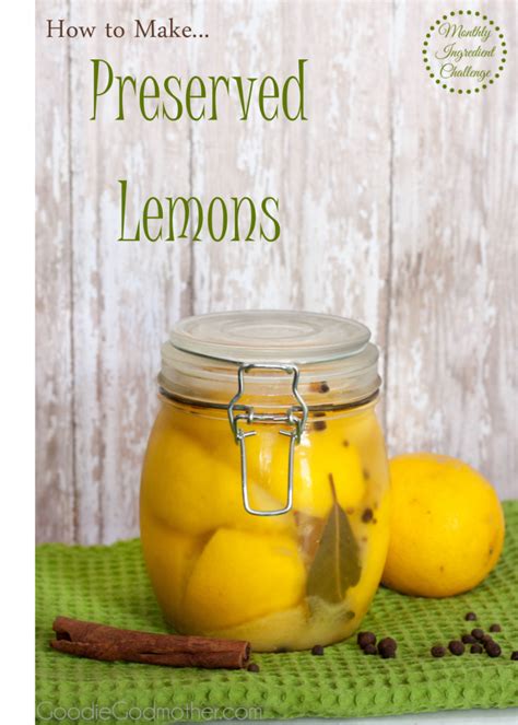How To Preserve Lemons Preserved Lemons Are The Savory Condiment You