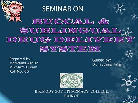 Buccal Andsublingual Drug Delivery System Ppt
