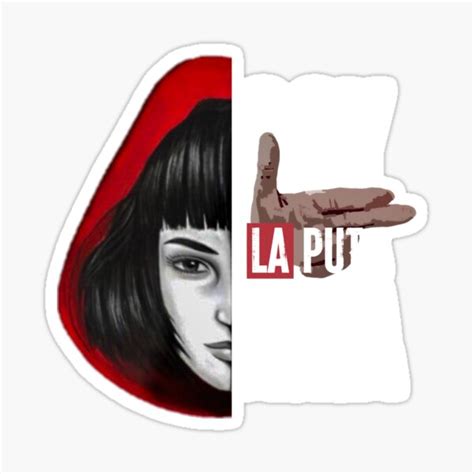 Soy La Puta Ama La Casa De Papel Money Heist Sticker For Sale By