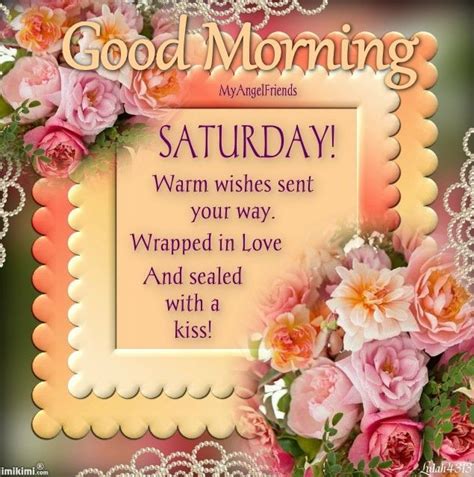 Good Morning Saturday Warm Wishes Pictures Photos And Images For