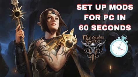 How To Set Up Mods For Baldurs Gate 3 On Pc In 60 Seconds Youtube