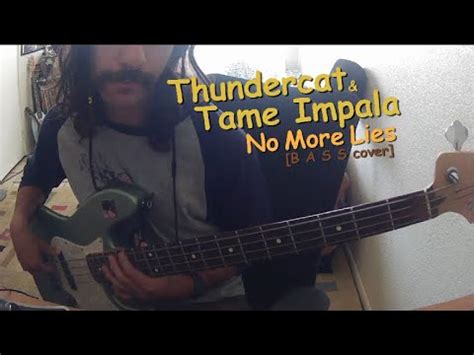 No More Lies Thundercat Tame Impala Bass Cover Youtube